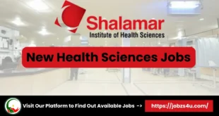 Shalamar Institute of Health Sciences Jobs in Lahore. Apply now to get your seat