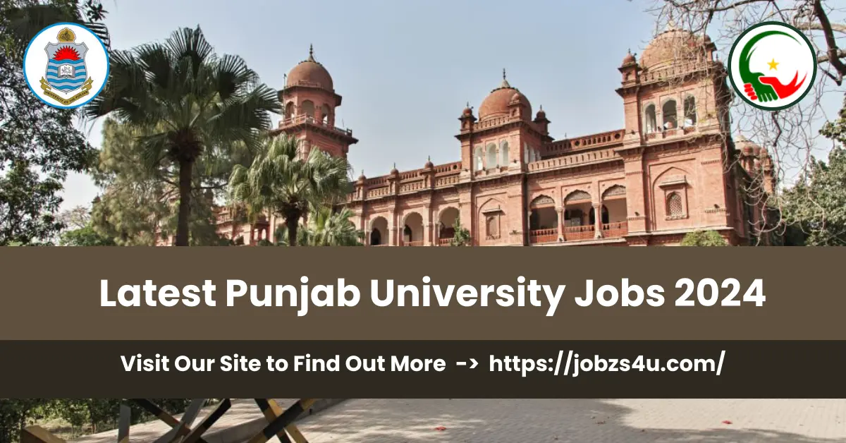 Punjab University Jobs 2024 Apply Now - Jobzs4u