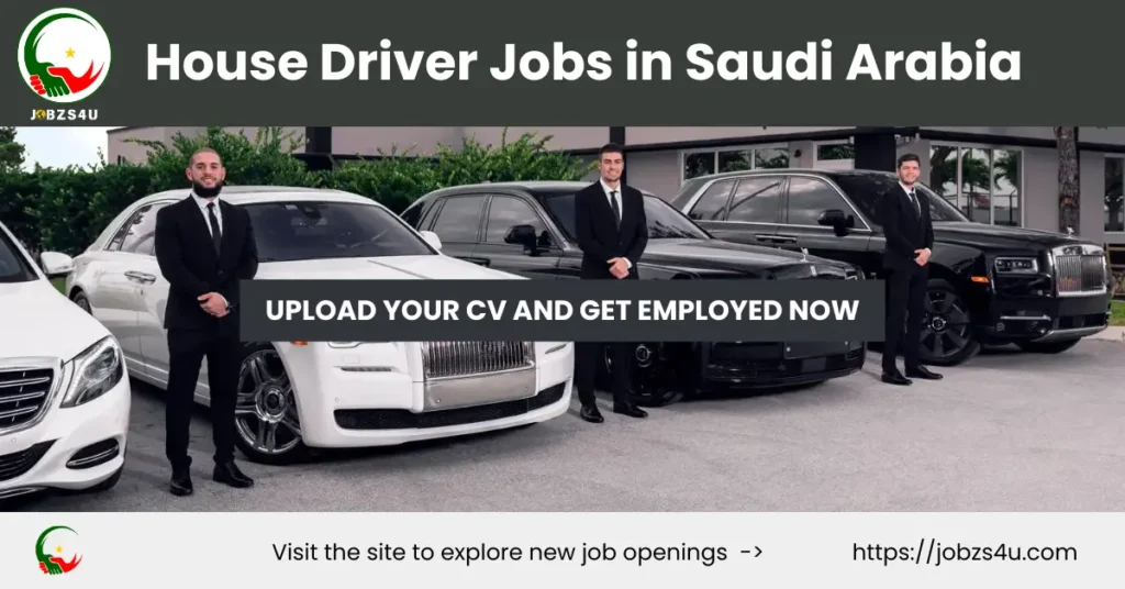 explore latest house driver jobs in Saudi Arabia