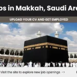Apply for new Saudi Arabia jobs in Makkah